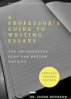 A Professors Guide to Writing Essays