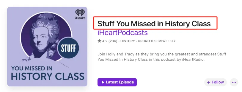 podcast Stuff You Missed in History Class